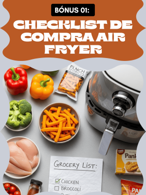 Bônus 1 Checklist de Compras para Refeições com Air Fryer (2) (1)