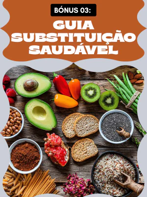 Bônus 3 Guia de Substituições Saudáveis (1)